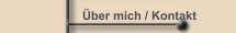 Über mich / Kontakt